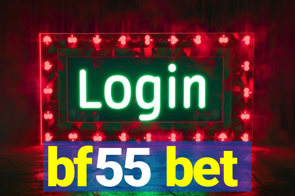 bf55 bet